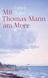 Mit Thomas Mann am Meer Mit Thomas Mann am Meer