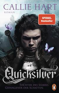 Quicksilver – Tochter des Silbers. Gefangener der Schatten