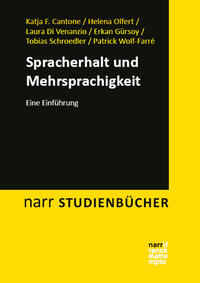 Cantone; Olfert; Di Venanzio; Gürsoy; Schroedler; Wolf-Farré: Spracherhalt und Mehrsprachigkeit