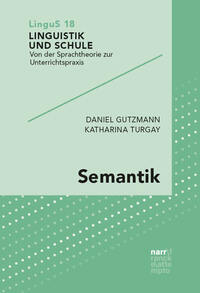 Gutzmann, Daniel; Turgay, Katharina: Semantik