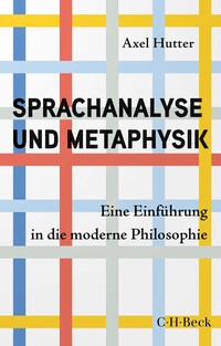 Hutter, Axel: Sprachanalyse und Metaphysik