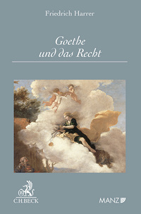 Harrer, Friedrich: Goethe und das Recht