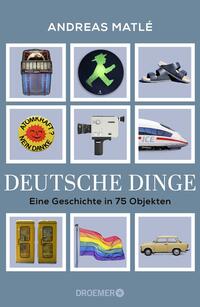 Matlé, Andreas: Deutsche Dinge