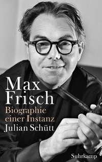 Schütt, Julian: Max Frisch