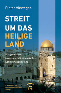 Streit um das Heilige Land Streit um das Heilige Land