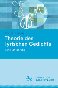 Lamping, Dieter: Theorie des lyrischen Gedichts