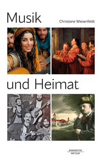 Wiesenfeldt, Christiane: Musik und Heimat