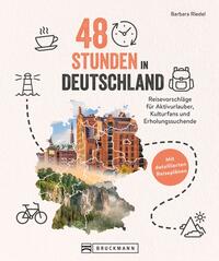 Riedel, Barbara: 48 Stunden in Deutschland