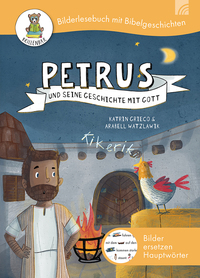 Petrus und seine Geschichte mit Gott Petrus und seine Geschichte mit Gott