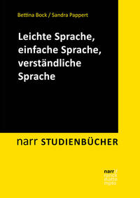 Bock, Bettina; Pappert, Sandra: Leichte Sprache, einfache Sprache, verständliche Sprache