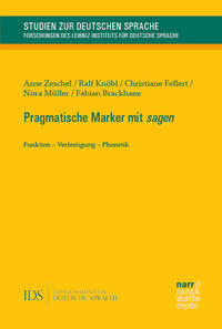 Zeschel; Knöbl; Fellert; Müller; Brackhane: Pragmatische Marker mit sagen
