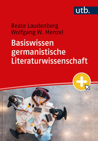 Laudenberg, Beate; Menzel, Wolfgang W.: Basiswissen germanistische Literaturwissenschaft