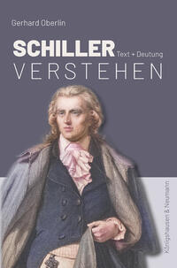 Oberlin, Gerhard: Schiller verstehen