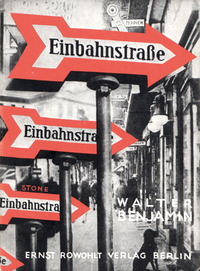 Benjamin, Walter: Einbahnstraße