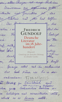 Gundolf, Friedrich: Deutsche Literatur im 18. Jahrhundert