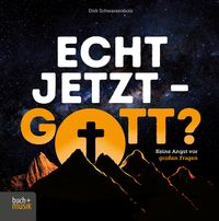 Echt jetzt – Gott? Book Cover