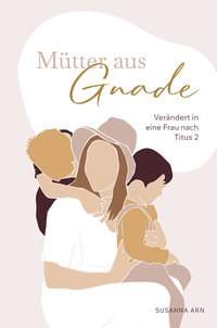 Mütter aus Gnade Book Cover