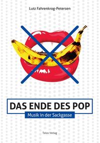 Lutz Fahrenkrog-Petersen
Das Ende des Pop