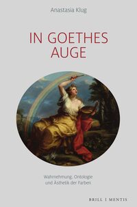 Klug, Anastasia: In Goethes Auge