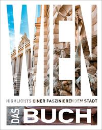 Weiss, Walter M.; Weber, Heide-Ilka: KUNTH Wien. Das Buch