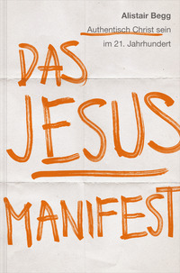 Das Jesus-Manifest Das Jesus-Manifest