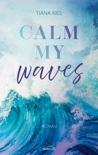 Calm my Waves Book Cover