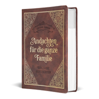 Andachten für die ganze Familie Andachten für die ganze Familie